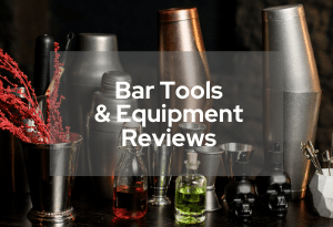 Bar Tools & Equipment Reviews